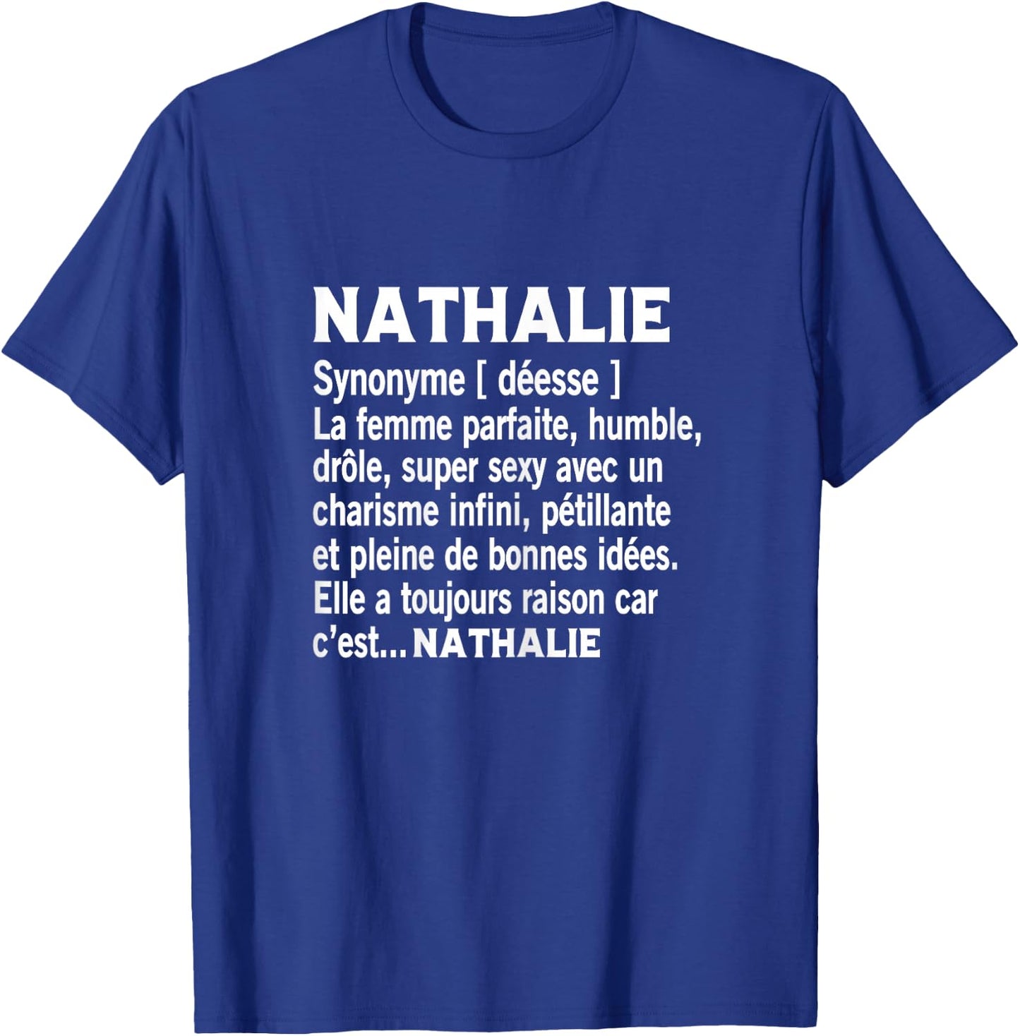 Woman Humour Personalized Gift Name Nathalie Definition T-Shirt - T-Shirt | Royal