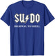 Sudo Highway to Shell - Programmer Linux T-Shirt - T-Shirt | Royal