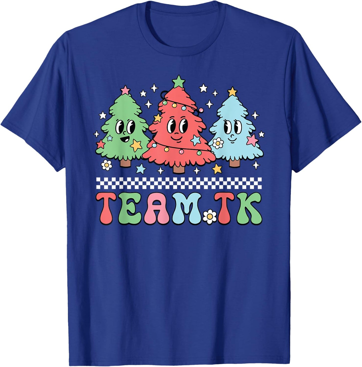 Team TK Teacher Christmas Sweater Retro Xmas Tree Smile Face T-Shirt - T-Shirt | Royal