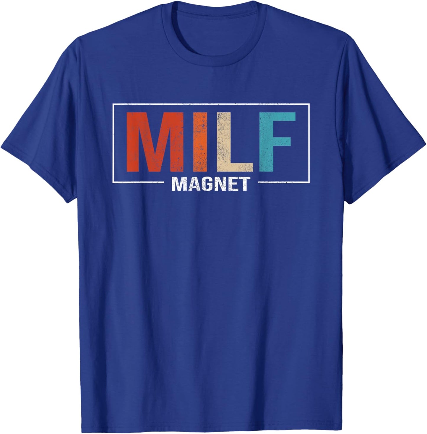 Milf Magnet Funny Adult Humor Workout Gym I love Milfs T-Shirt - T-Shirt | Royal