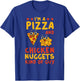 Chicken Nugget Pizza Lovers Nuggies Fans Nug Fast Food T-Shirt - T-Shirt | Royal
