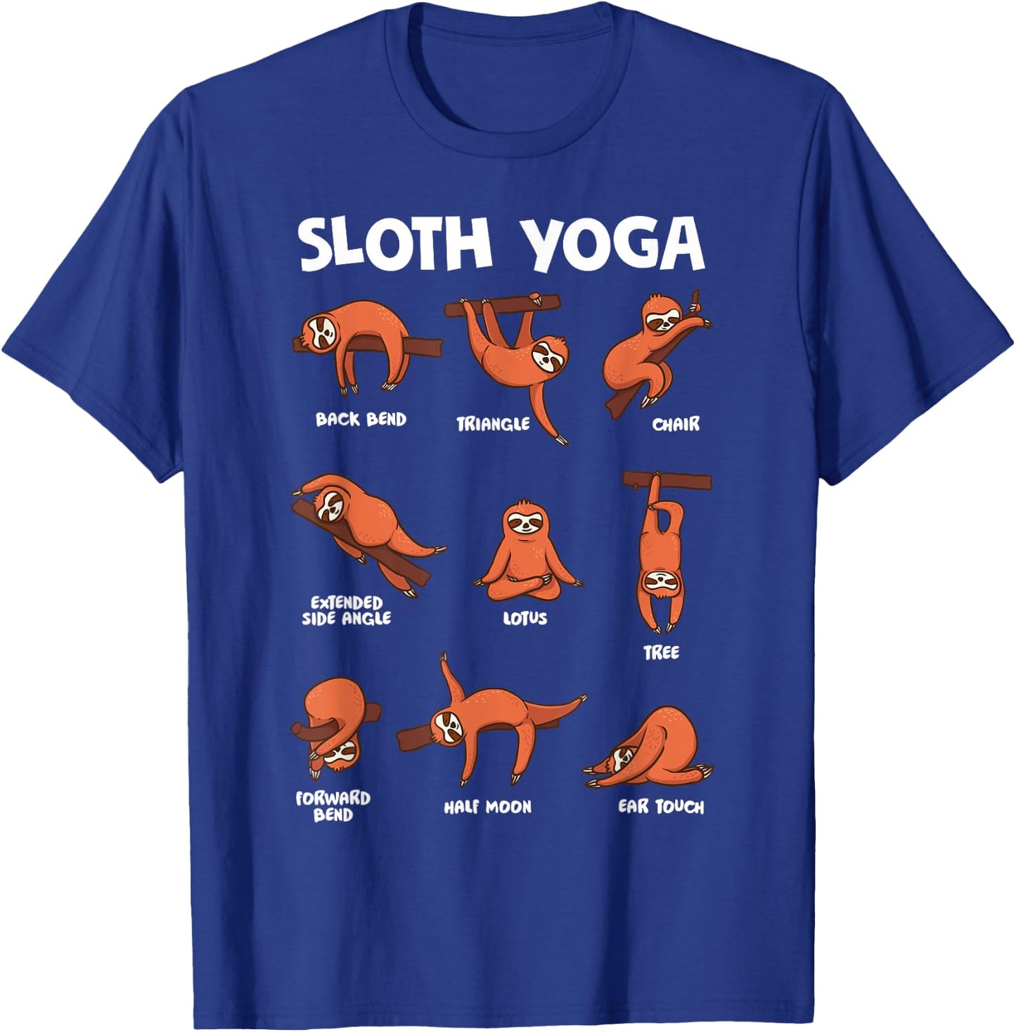 Sloth Yoga Shirt Exercise Stretch Workout Yoga Meditation T-Shirt - T-Shirt | Royal