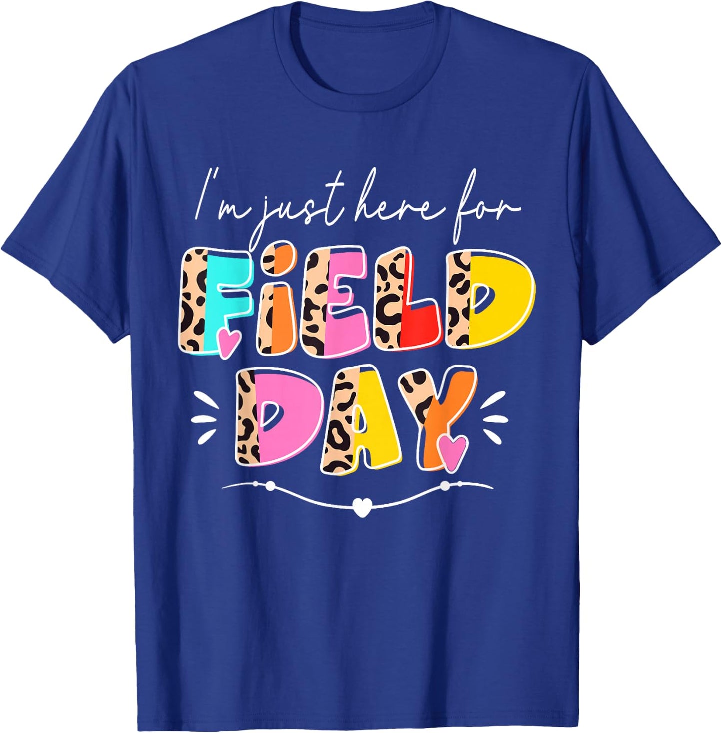 I'm Just Here For Field Day Leopard Kids Boys Girls Teachers T-Shirt - T-Shirt | Royal
