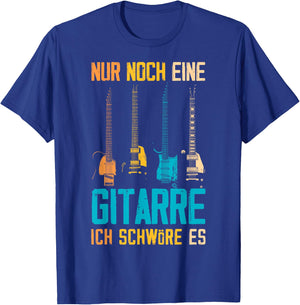 Nur Noch Eine Gitarre Ich Schwöre Es Funny Guitarist , black T-Shirt - T-Shirt | Royal