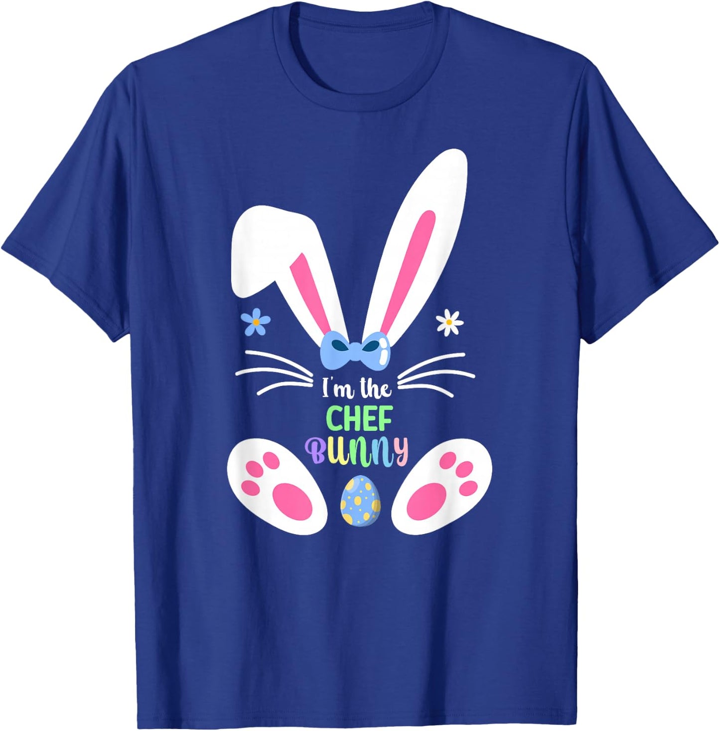 I'm The Chef Bunny Matching Family Easter Day 2026 T-Shirt - T-Shirt | Royal