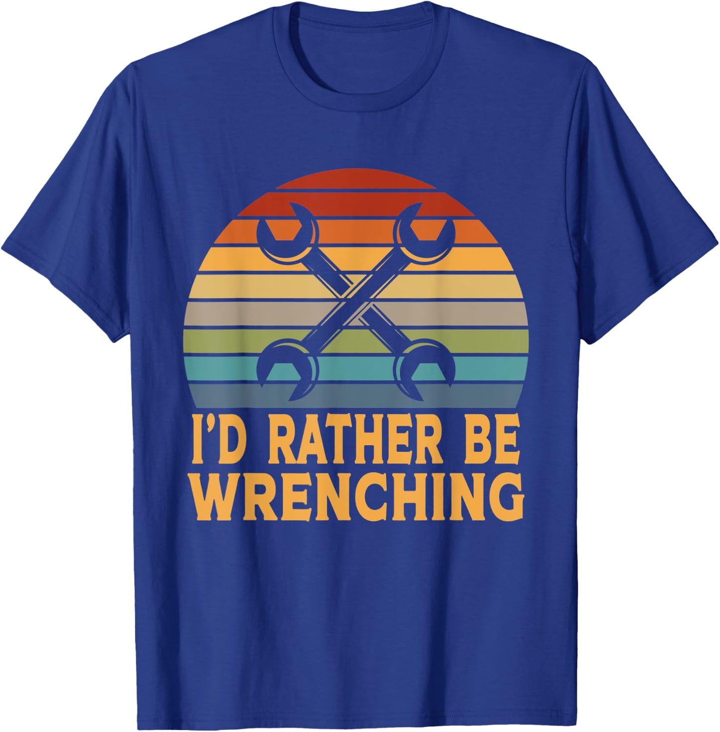 Funny I'd Rather Be Wrenching Auto Mechanic T-Shirt - T-Shirt | Royal