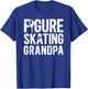 Figure Skating Grandpa Of A Figure Skater Grandfather T-Shirt - T-Shirt | Royal