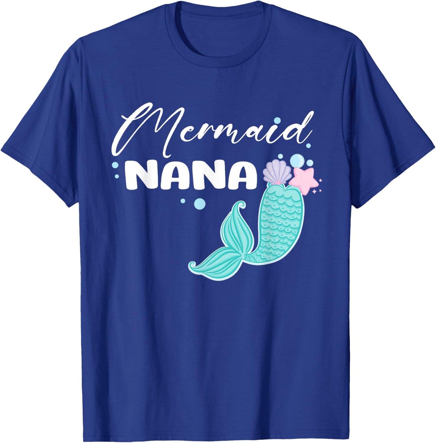 Funny Nana Mermaid Matching Family Party Mother's Day T-Shirt - T-Shirt | Royal