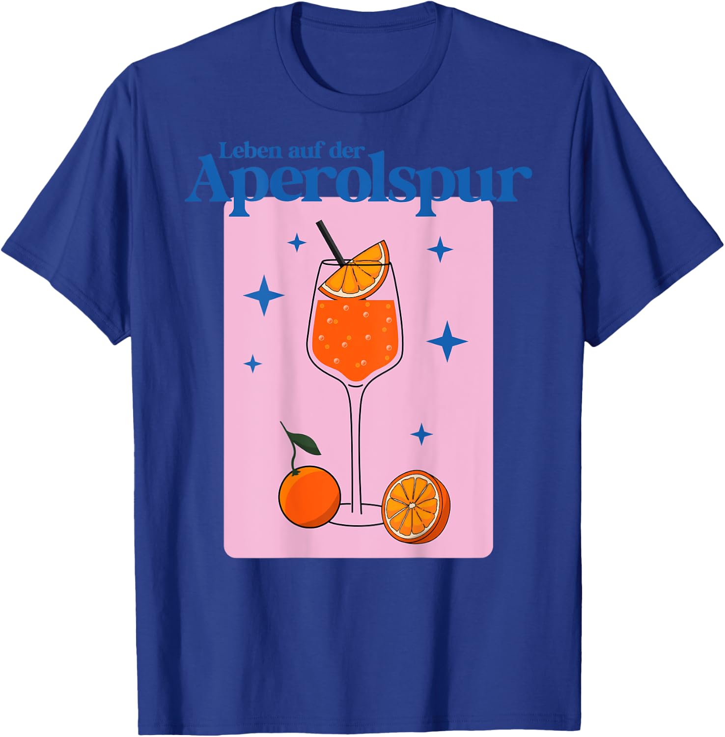 with German Text "Leben auf der APEROLSPUR - HALLÖCHEN APERÖLCHEN SPRITZ STARS", White T-Shirt - T-Shirt | Royal