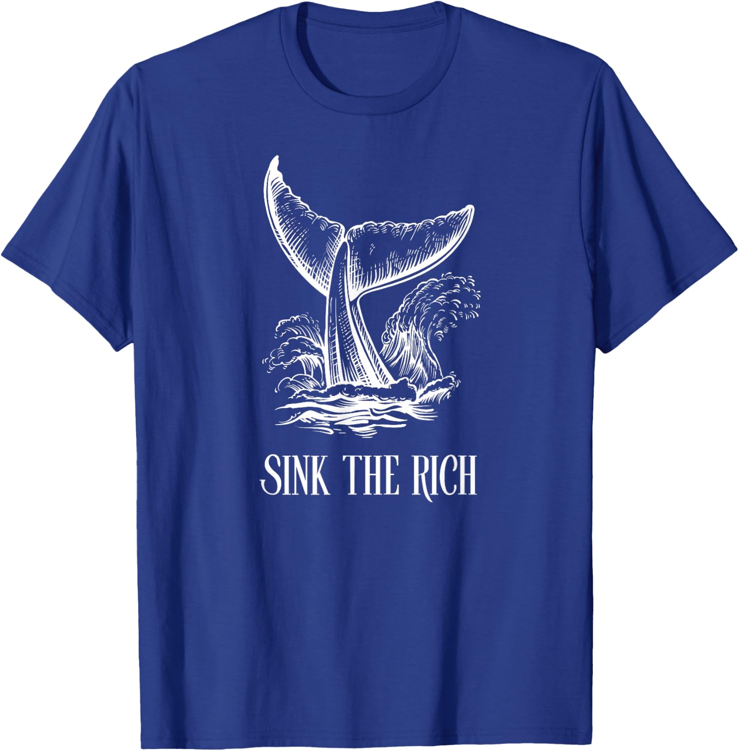 Funny Sink The Rich - for Socialist Anarchist Orca Uprising T-Shirt - T-Shirt | Royal