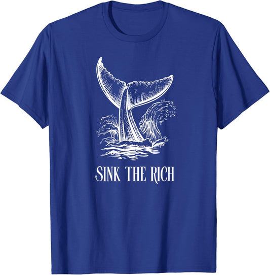 Funny Sink The Rich - for Socialist Anarchist Orca Uprising T-Shirt - T-Shirt | Royal