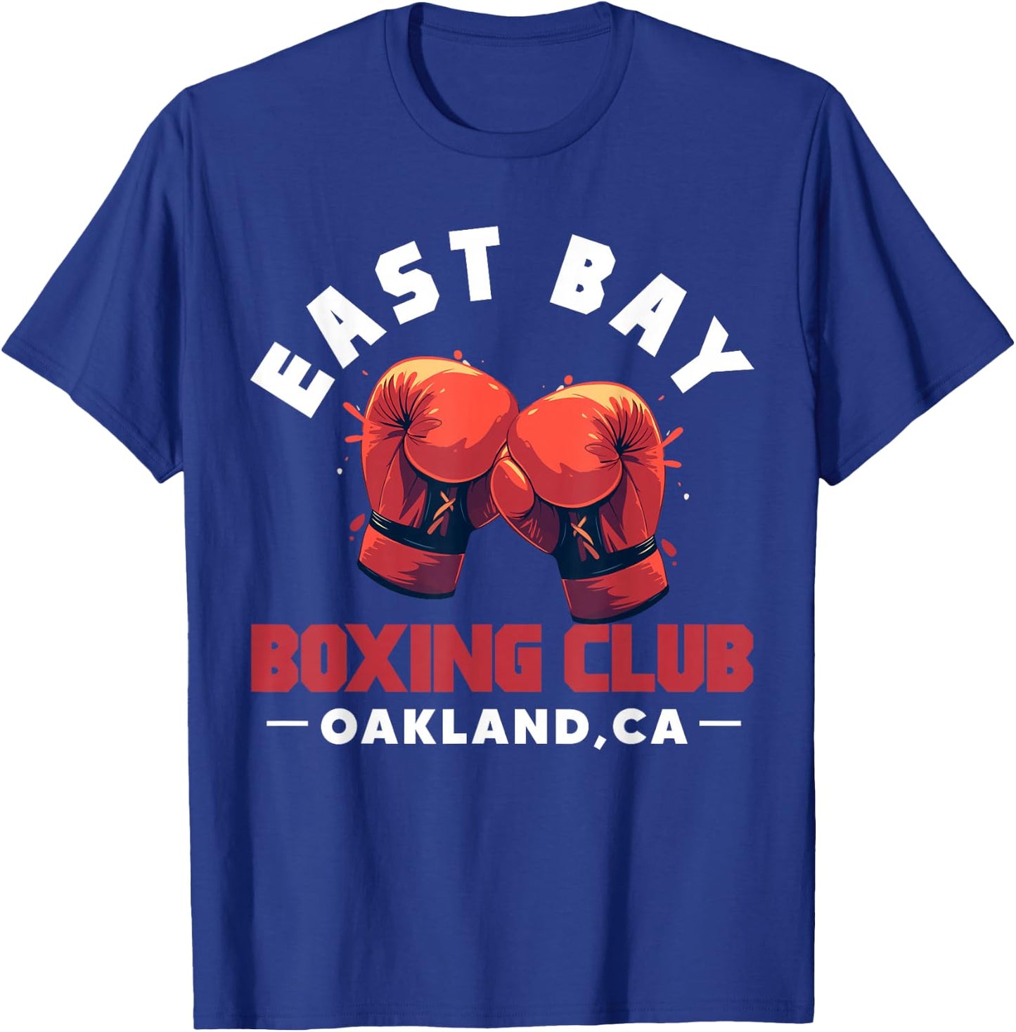 East Bay Boxing Club Oakland CA California T-Shirt - T-Shirt | Royal