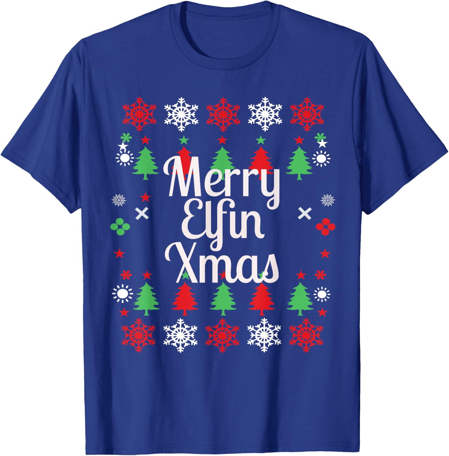Merry Elfin Xmas Ugly Sweater Christmas T Shirt Funny adult T-Shirt - T-Shirt | Royal