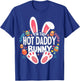 I'm The Hot Daddy Bunny Matching Easter Family T-Shirt - T-Shirt | Royal