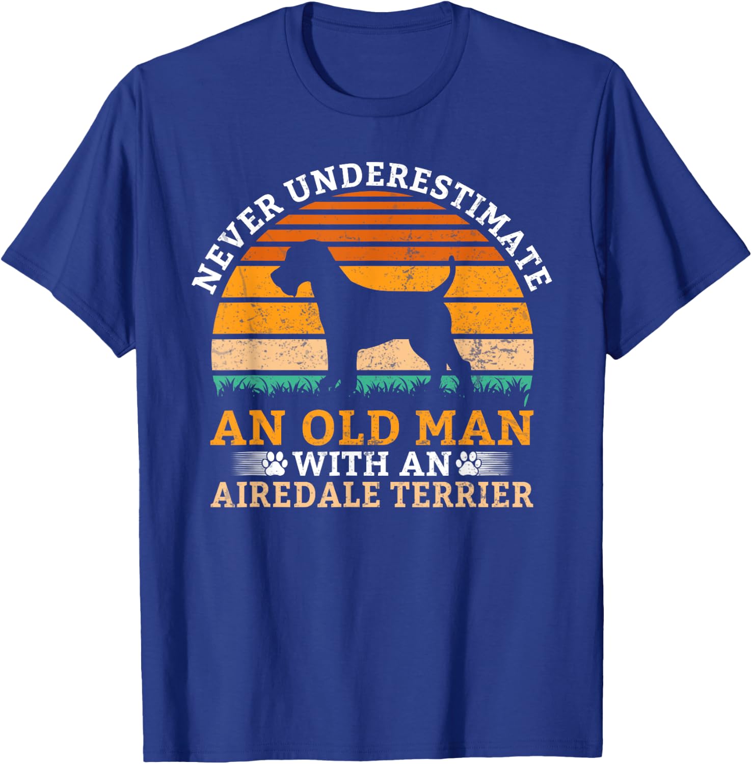 Never underestimate an old Man with an Airedale Terrier T-Shirt - T-Shirt | Royal