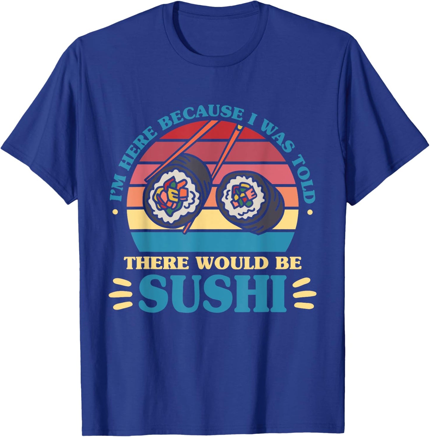 Japanese Sushi Lover Food Lover T-Shirt - T-Shirt | Royal