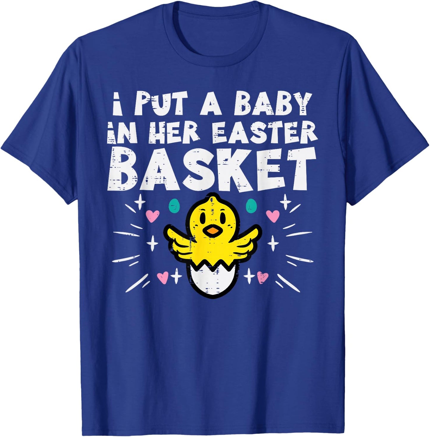 I Put Baby In Her Basket Easter Pregnancy Funny Dad Men T-Shirt - T-Shirt | Royal