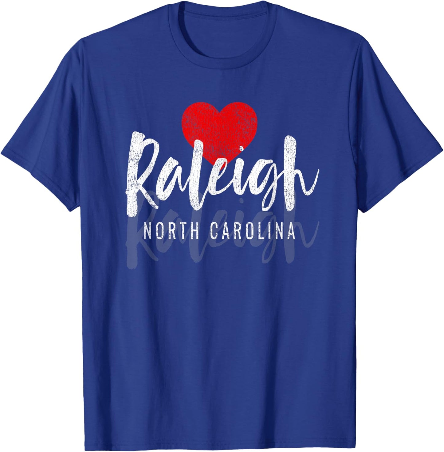 Raleigh NC Souvenir - Love - Heart Gift T Shirt T-Shirt - T-Shirt | Royal