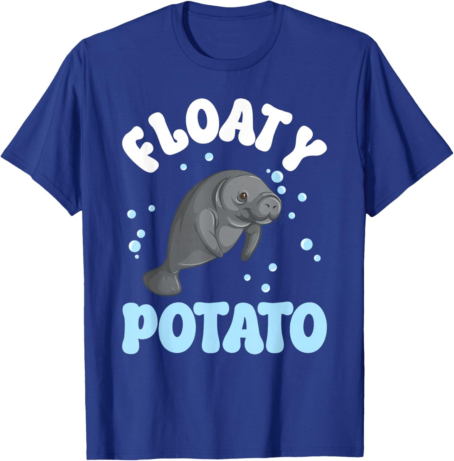 Floaty Potato Manatee Lover Manatee Girl Manatee Boy T-Shirt - T-Shirt | Royal