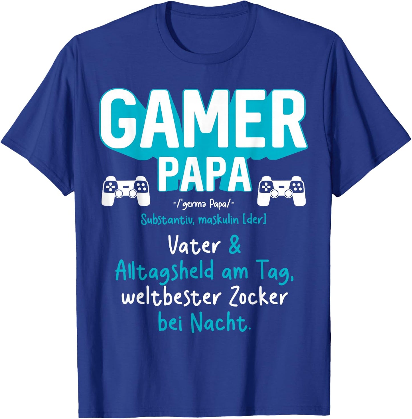 Gamer Papa Definition Zocker Games PC Bester Gaming Papa T-Shirt - T-Shirt | Royal
