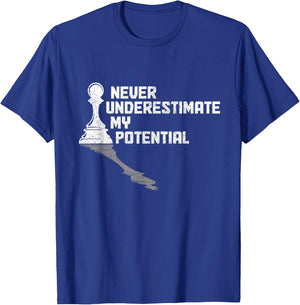 Chess Never Underestimate My Potential Chess Player T-Shirt - T-Shirt | Royal