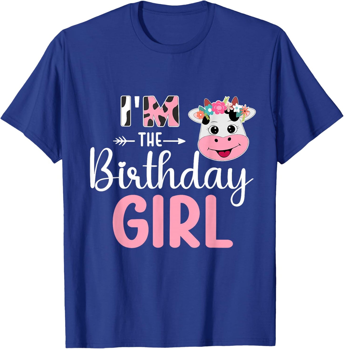 I'm The Birthday Girl Farm Cow 1 St Birthday Girl T-Shirt - T-Shirt | Royal