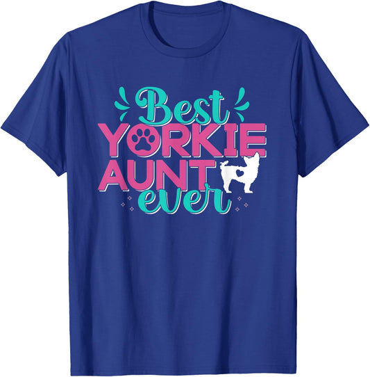 Best Yorkie Aunt Yorkshire Terrier Dog Lovers T-Shirt - T-Shirt | Royal