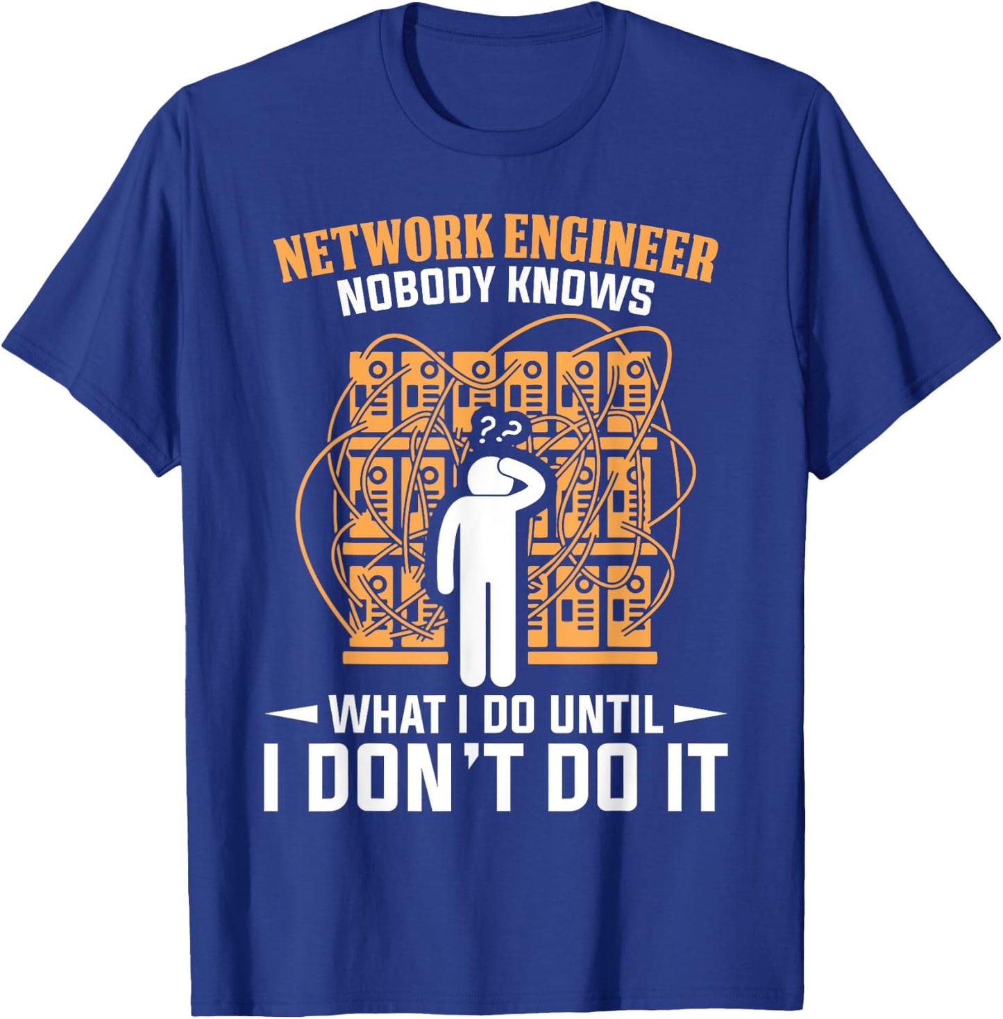 Network Engineer Shirt Funny Network Engineering Gift T-Shirt - T-Shirt | Royal