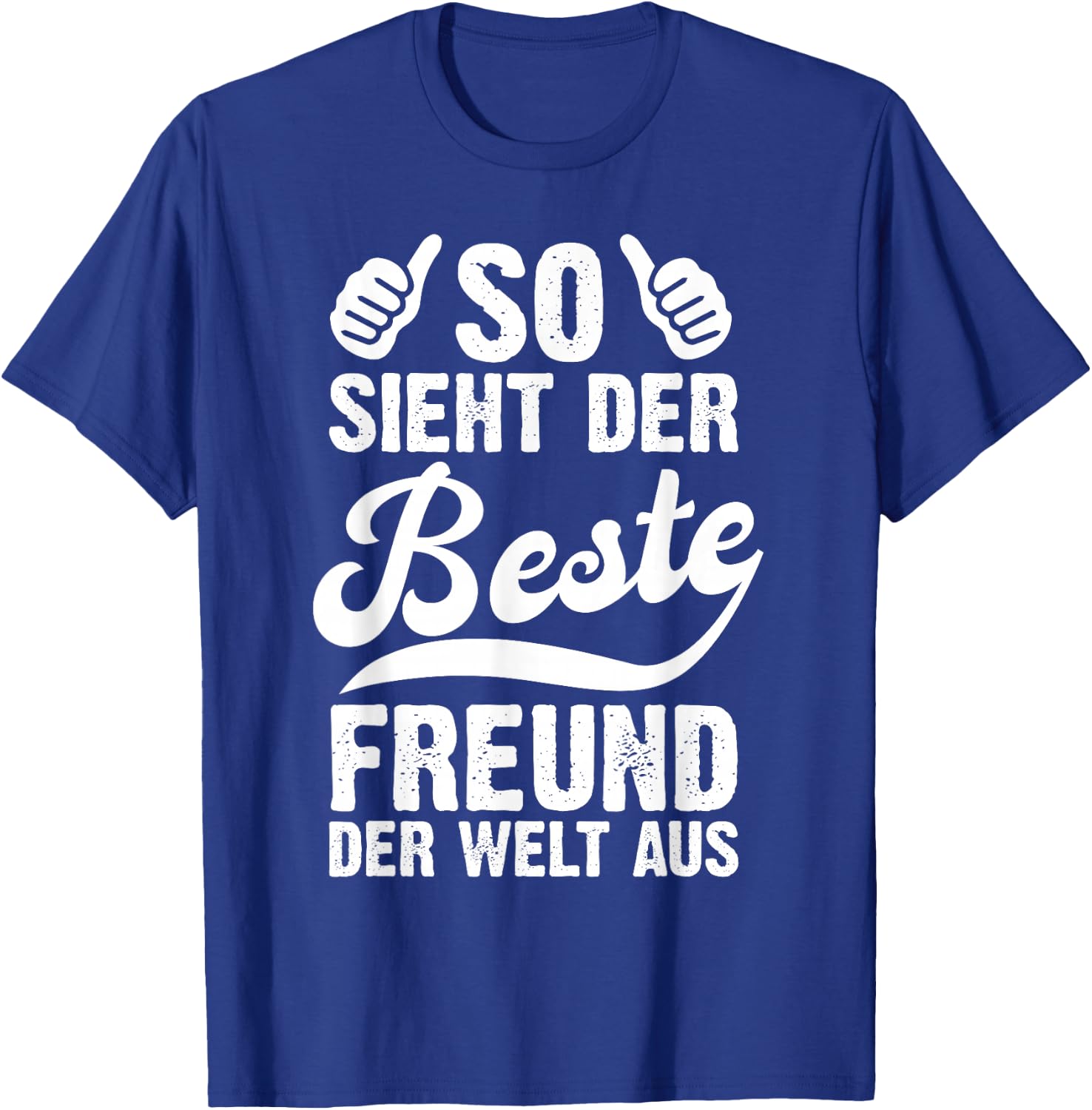 with German Text "So sieht Der Beste Freund Der Welt Aus Lustig Freundschaft", black T-Shirt - T-Shirt | Royal