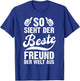with German Text "So sieht Der Beste Freund Der Welt Aus Lustig Freundschaft", black T-Shirt - T-Shirt | Royal