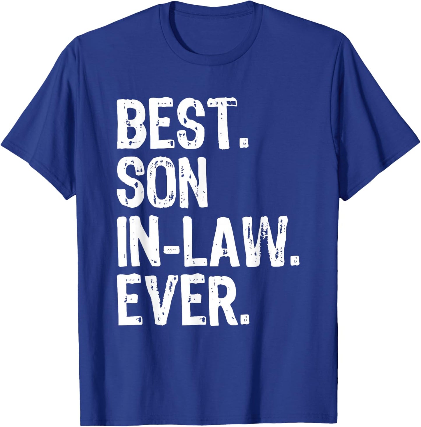 Best Son-In-Law Ever Family Funny Cool T-Shirt - T-Shirt | Royal
