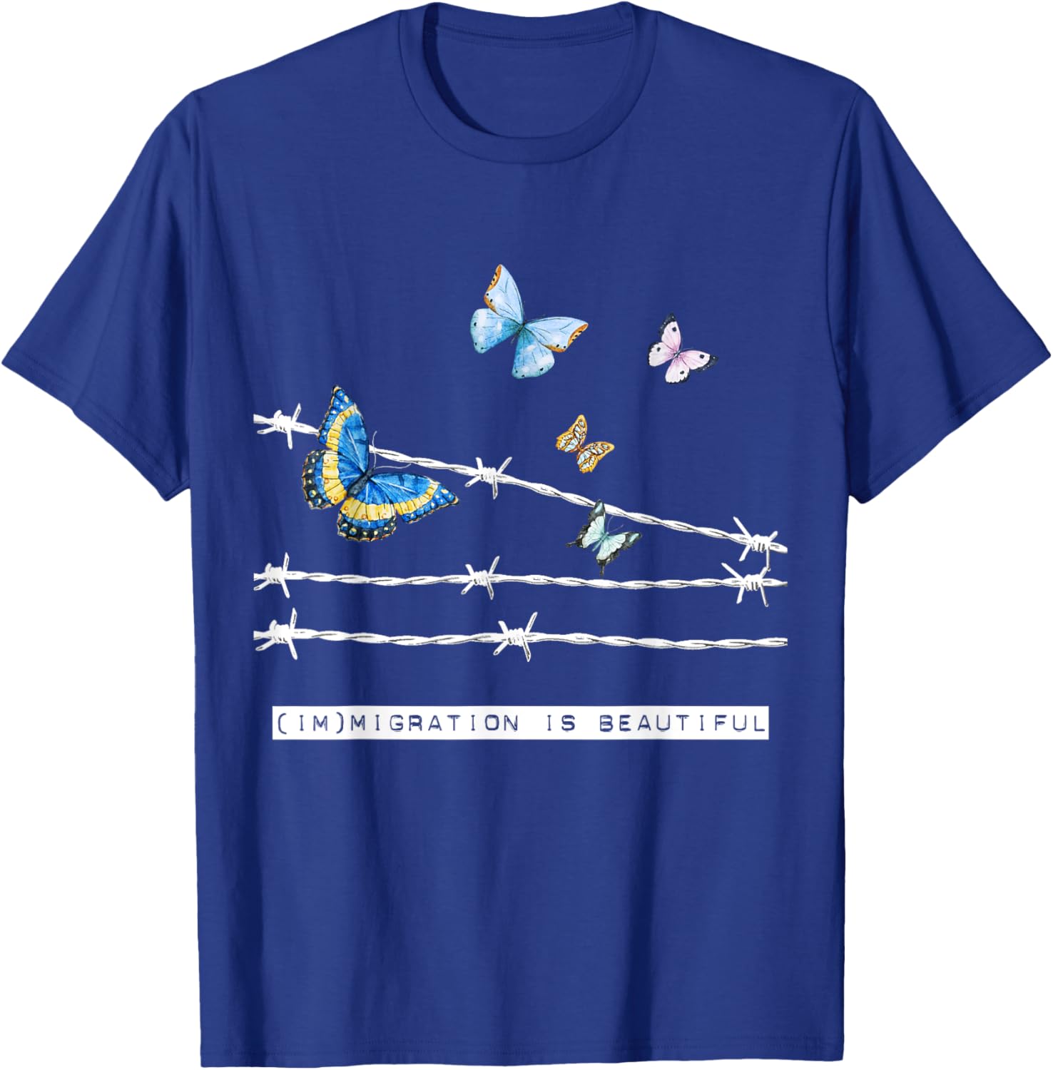 Immigration Is Beautiful T-Shirt - T-Shirt | Royal