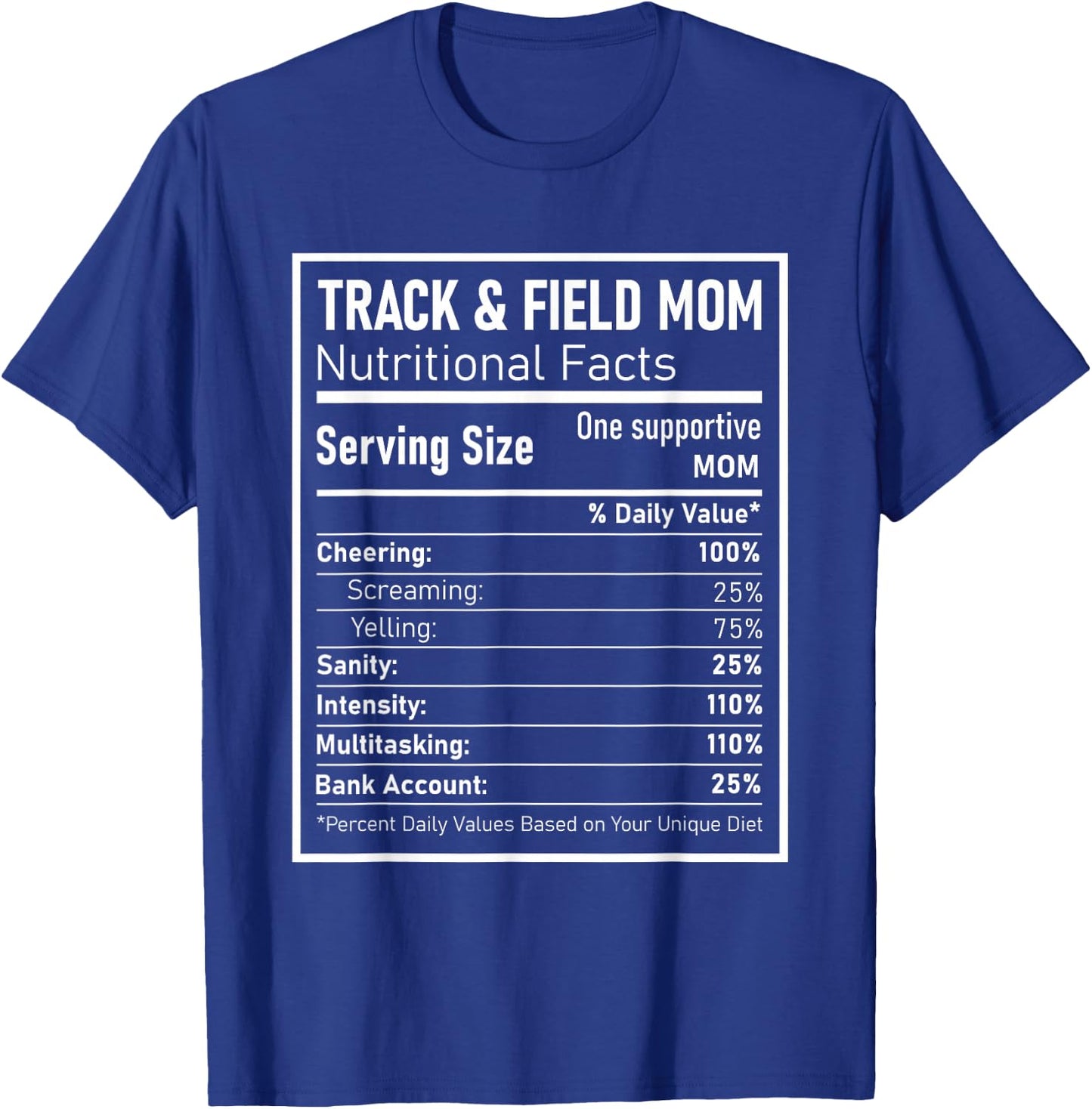 Track and Field Mom Nutritional Facts Track Runner Mother T-Shirt - T-Shirt | Royal