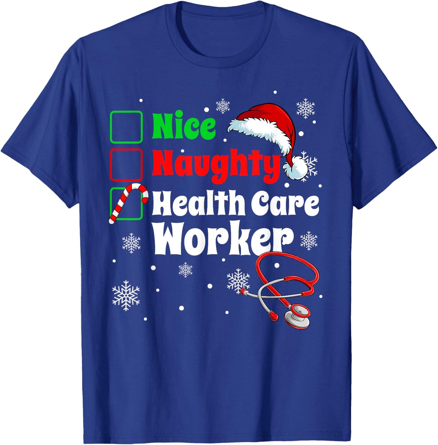 Fun Christmas Nice Naughty Health Care Worker Scrub Top Xmas T-Shirt - T-Shirt | Royal