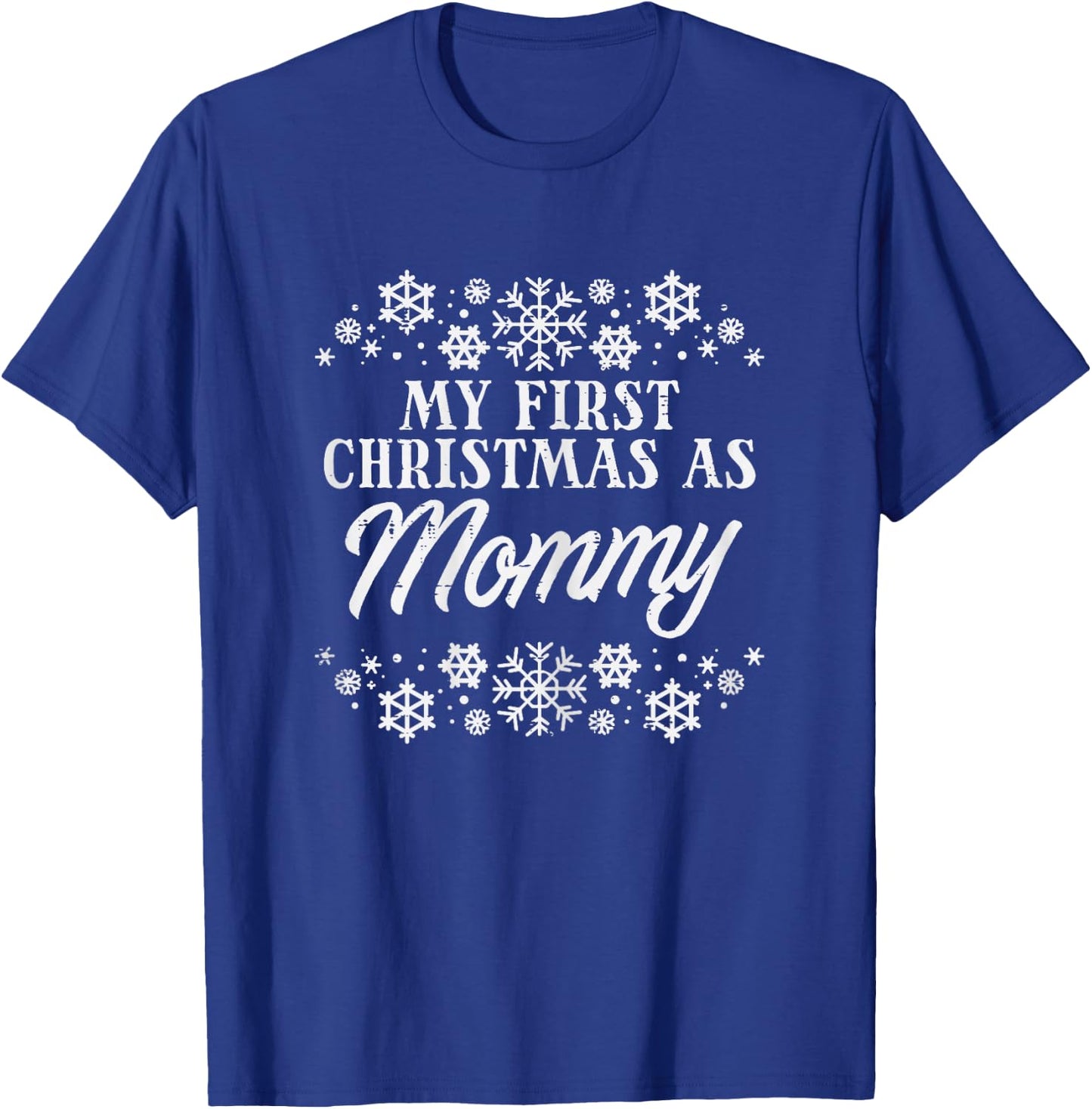 First Christmas As Mommy Xmas Pregnancy Announcement Mom T-Shirt - T-Shirt | Royal