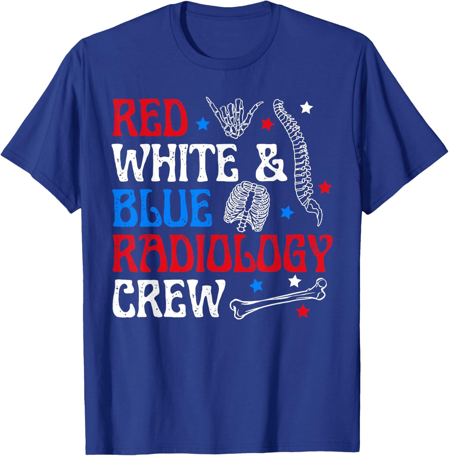Red White Blue Radiology Crew 4th Of July X-ray Radiologist T-Shirt - T-Shirt | Royal