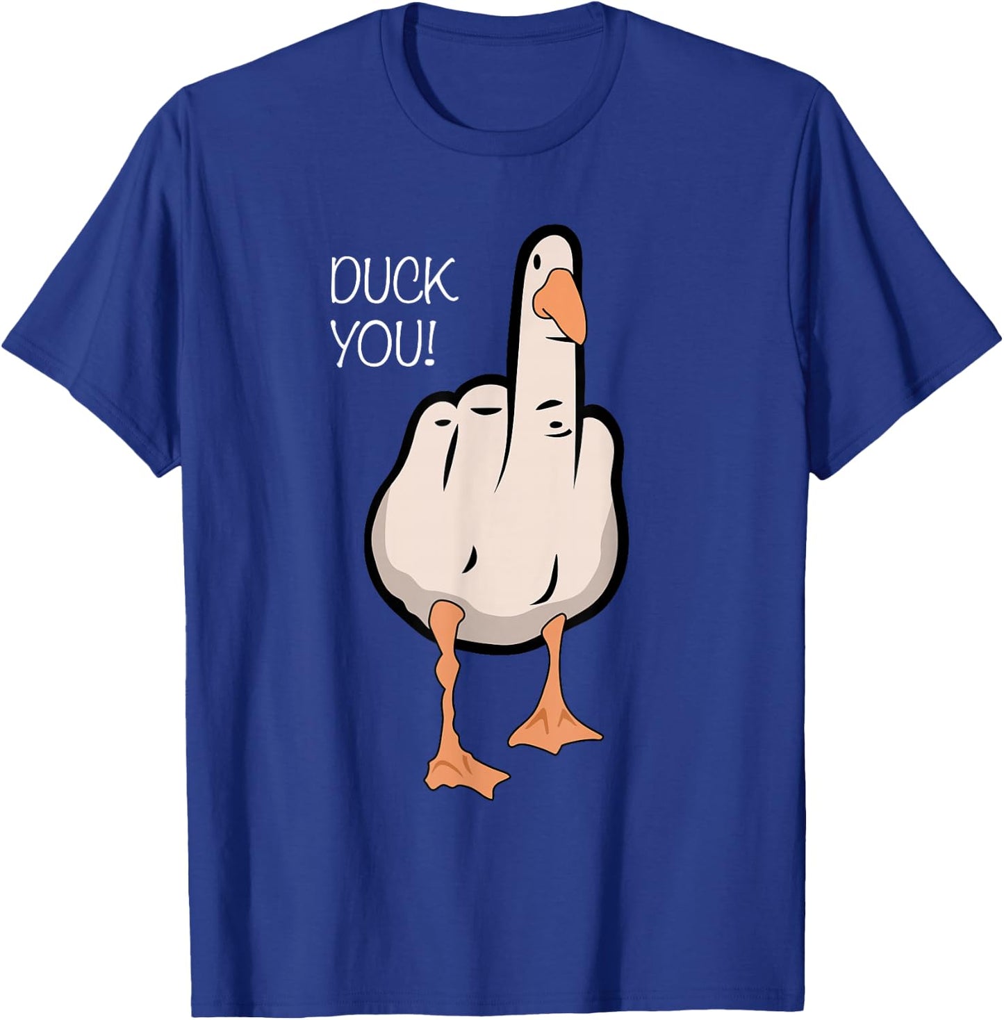 Duck Funny Duck You T-Shirt - T-Shirt | Royal