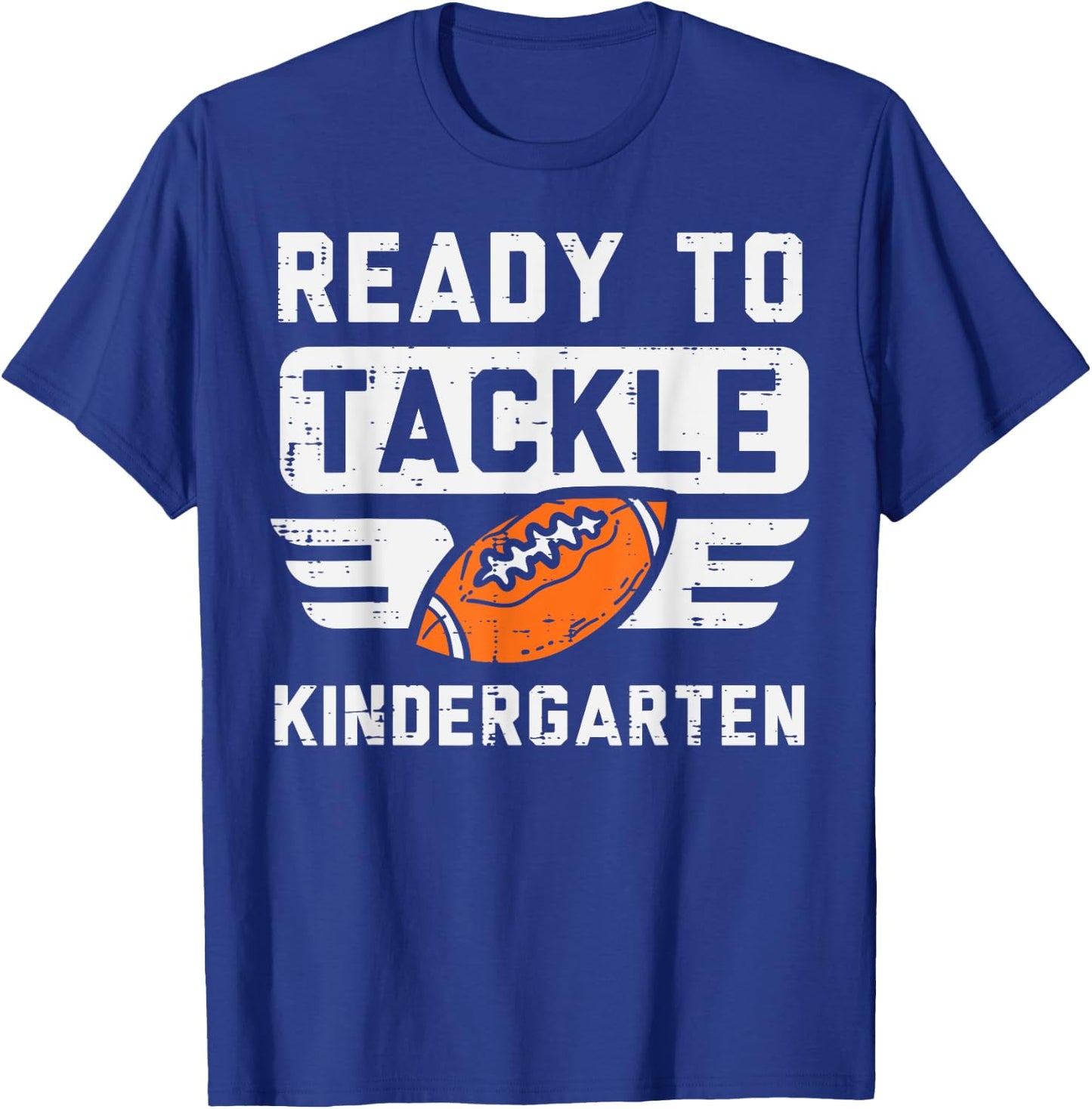 Ready To Tackle Kindergarten Football First Day Sport Boys T-Shirt - T-Shirt | Royal