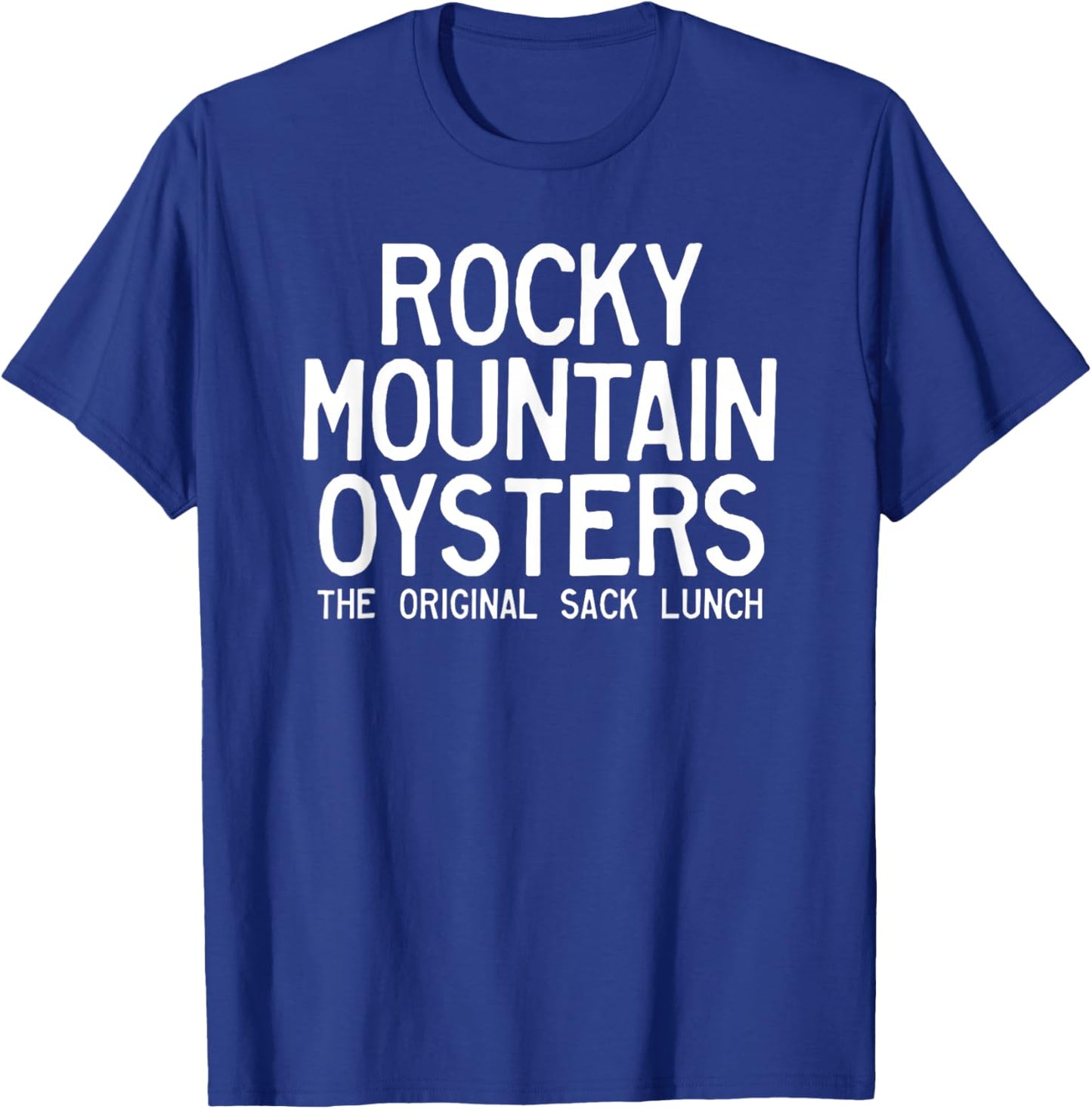 Rocky Mountain Oysters The Original Sack Lunch T-Shirt - T-Shirt | Royal