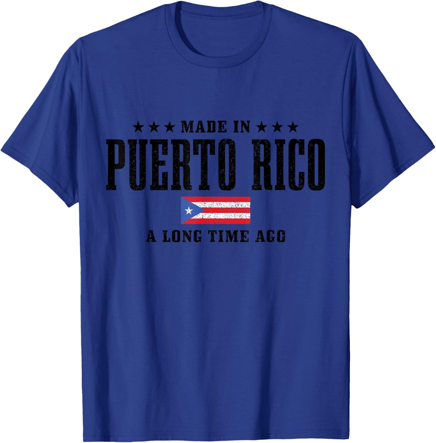 Made In Puerto Rico A Long Time Ago Puerto Rico T-Shirt - T-Shirt | Royal
