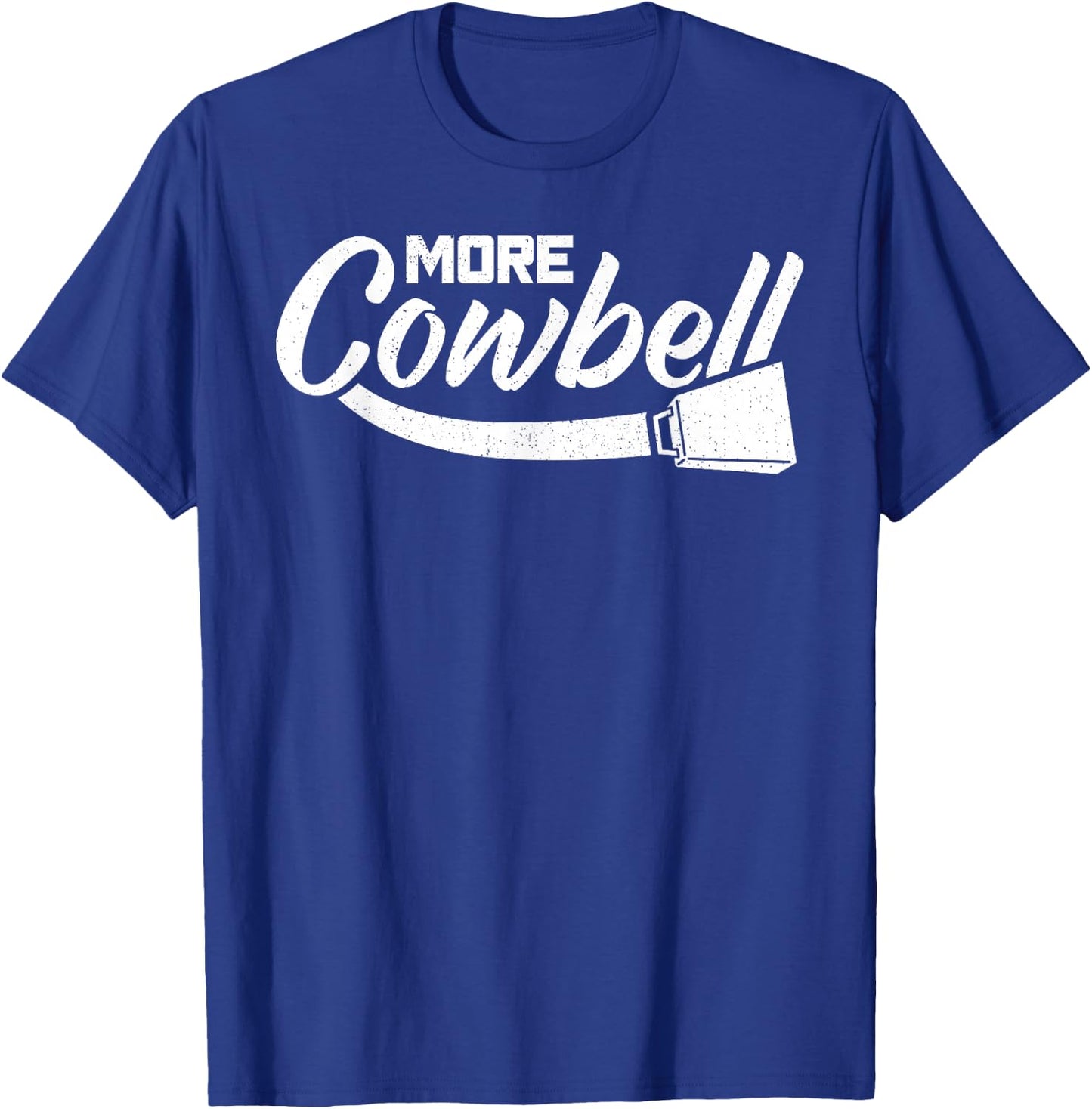 More Cowbell T-Shirt - T-Shirt | Royal