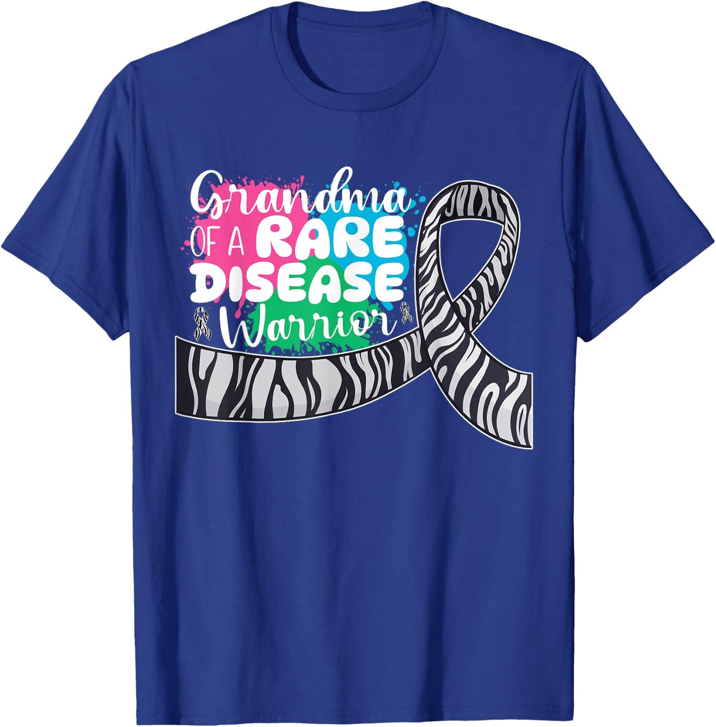 Grandma Of A Rare Disease Warrior Rare Disease Awareness T-Shirt - T-Shirt | Royal