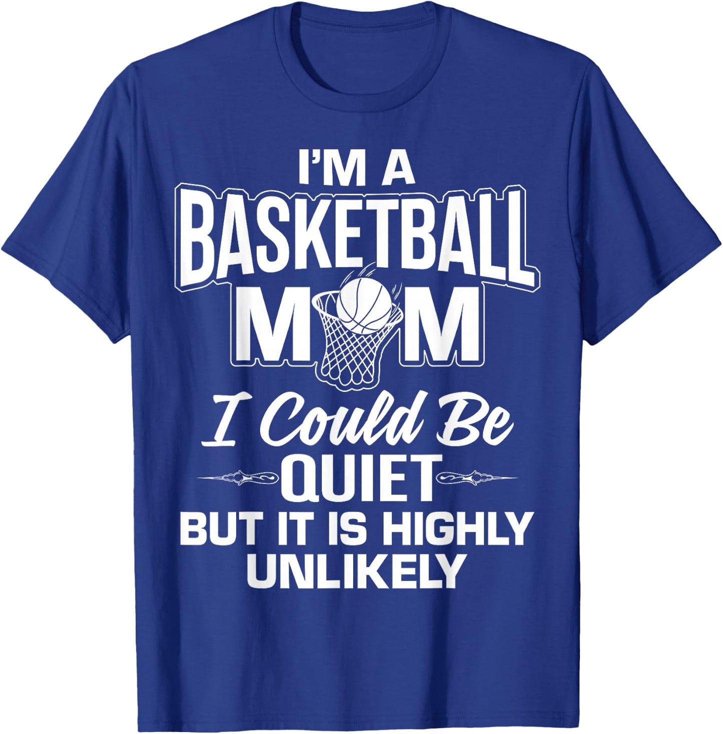 Funny Basketball Mom Merch - Unique Cute Moms Design T-Shirt - T-Shirt | Royal