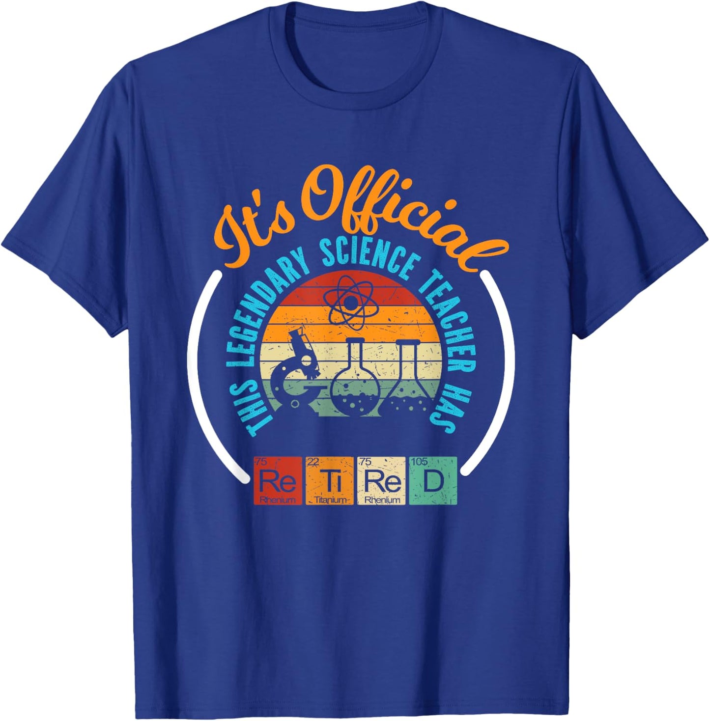 Retiring Science Teacher, Retirement Gift T-Shirt - T-Shirt | Royal