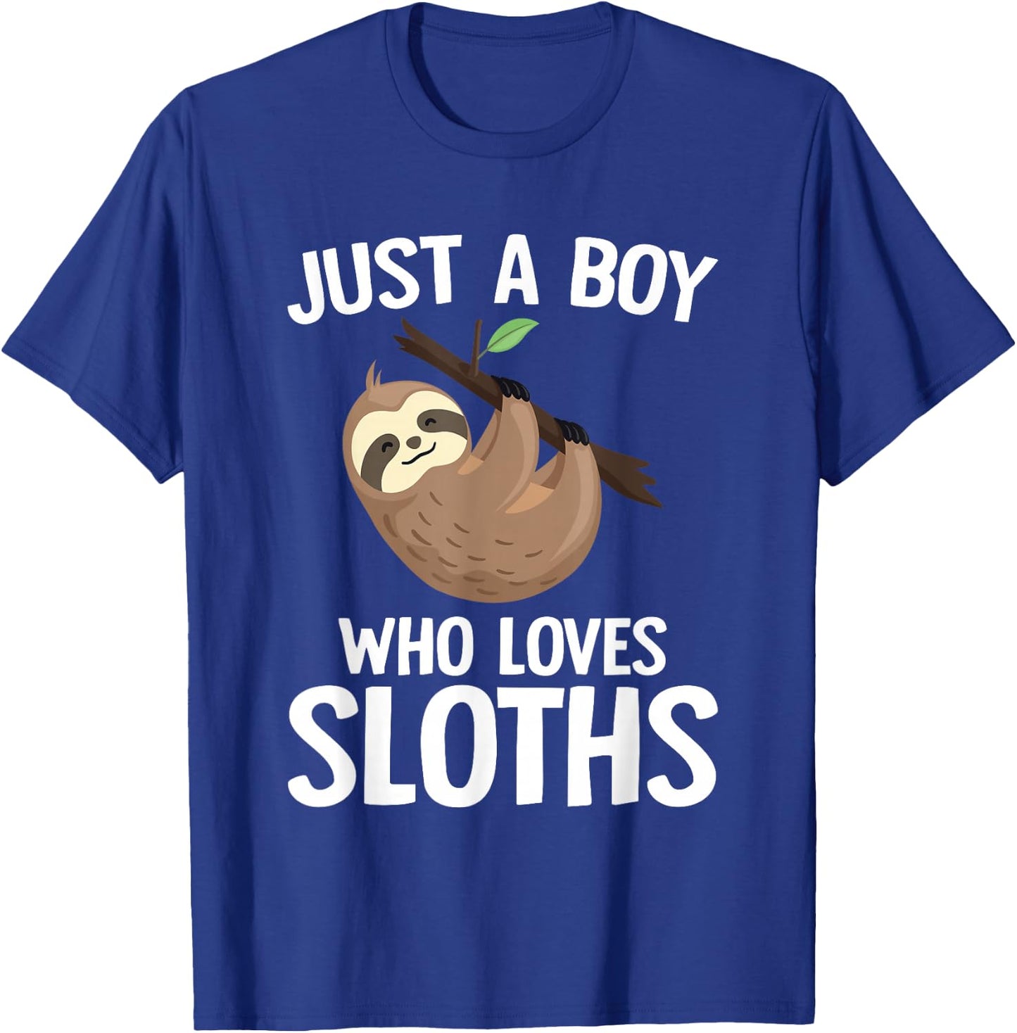 Just A Boy Who Loves Sloths Boys Toddler Sloth Lover T-Shirt - T-Shirt | Royal