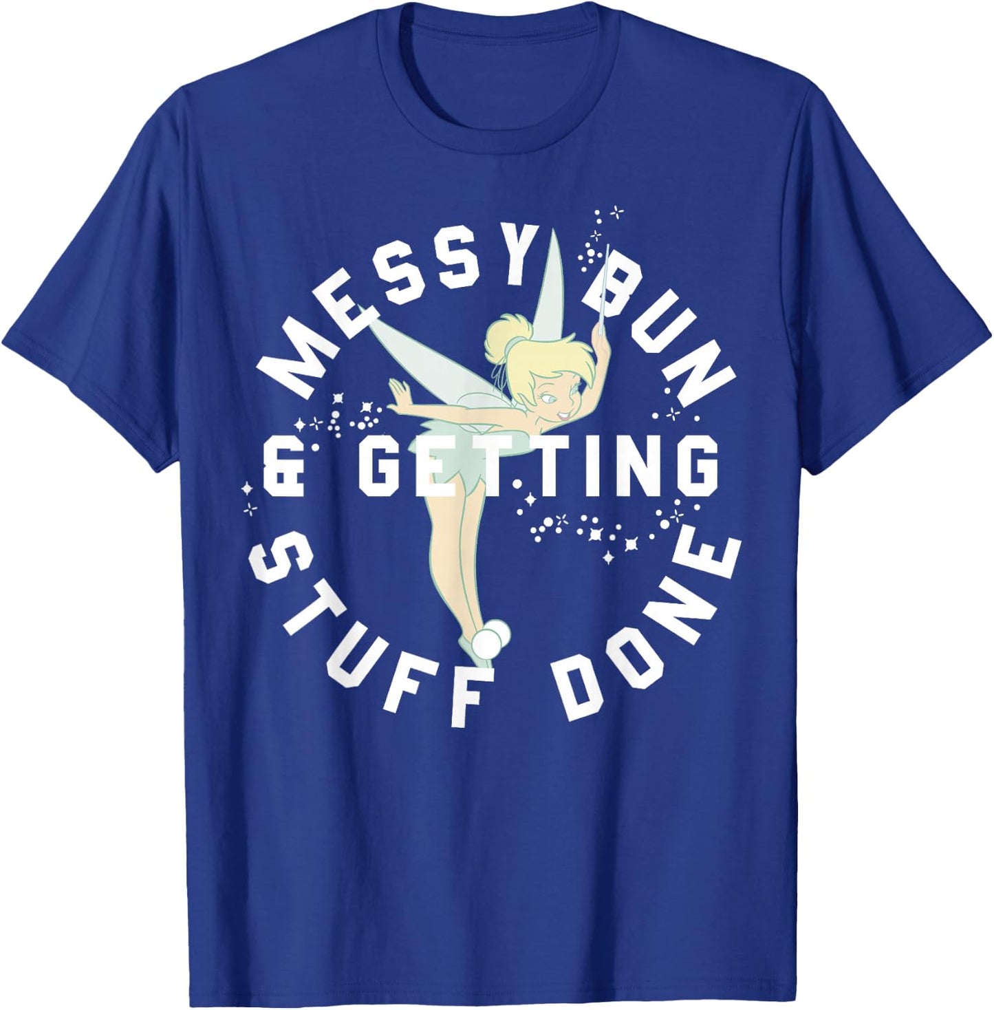 Disney Peter Pan Tinker Bell Messy Bun Getting Stuff Done T-Shirt - T-Shirt | Royal