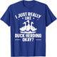 Duck Herding Shepherd Quote for a Duck Herder T-Shirt - T-Shirt | Royal