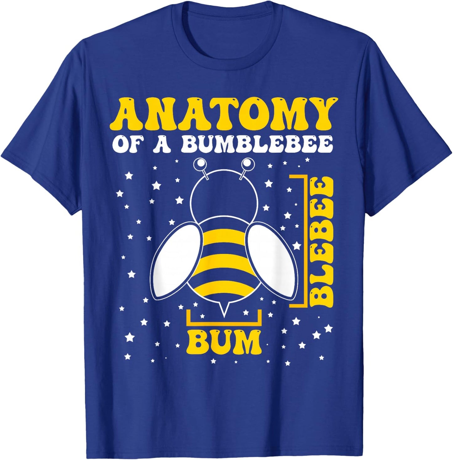 Bumble Bee Anatomy Bee Lovers T-Shirt - T-Shirt | Royal