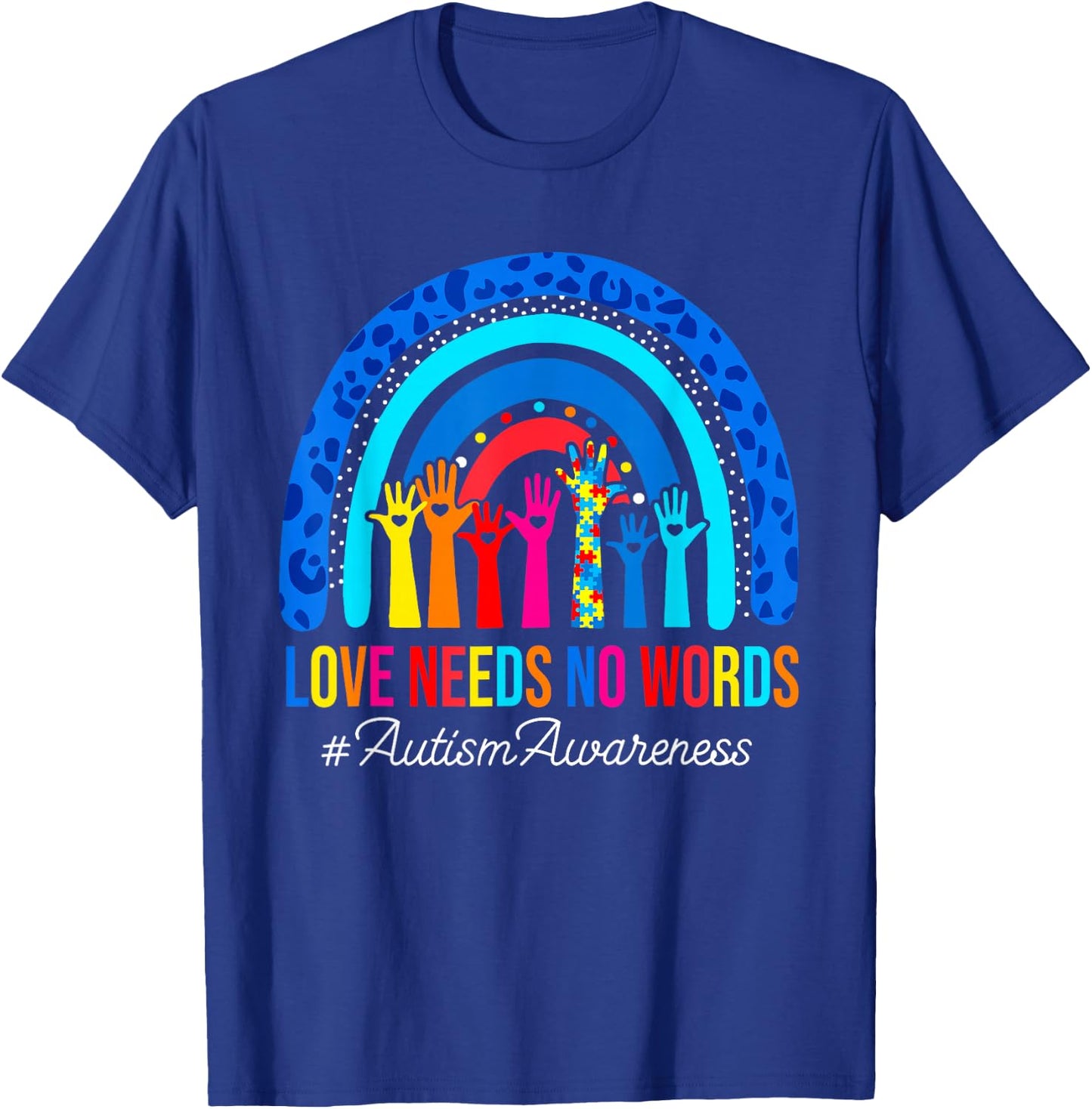 Love Needs No Words Autism Awareness Leopard Rainbow Teacher T-Shirt - T-Shirt | Royal