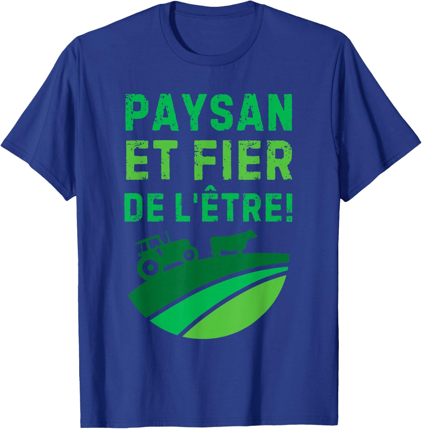 Peasant And Proud Of Being For Farmers And Farmers T-Shirt - T-Shirt | Royal